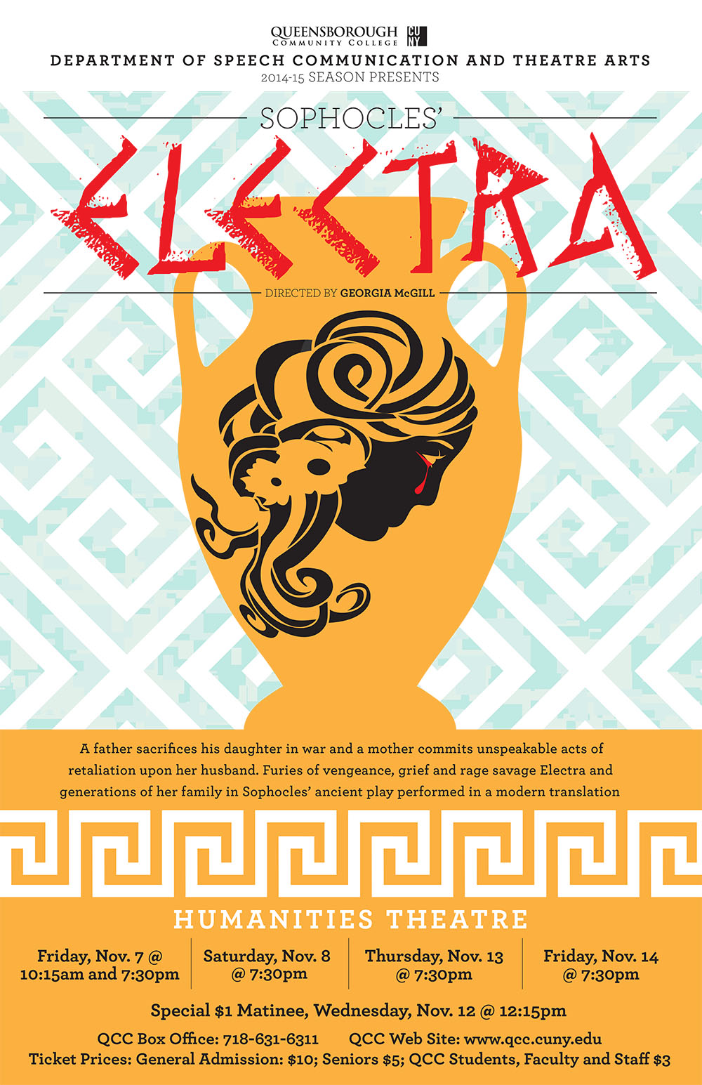 This is a poster for the past fall 2014 production of ‘Electra’, written by Sophocles, and directed by Professor McGill. The poster displays an ancient Greek vase decorated with the face of a girl crying a tear of blood.