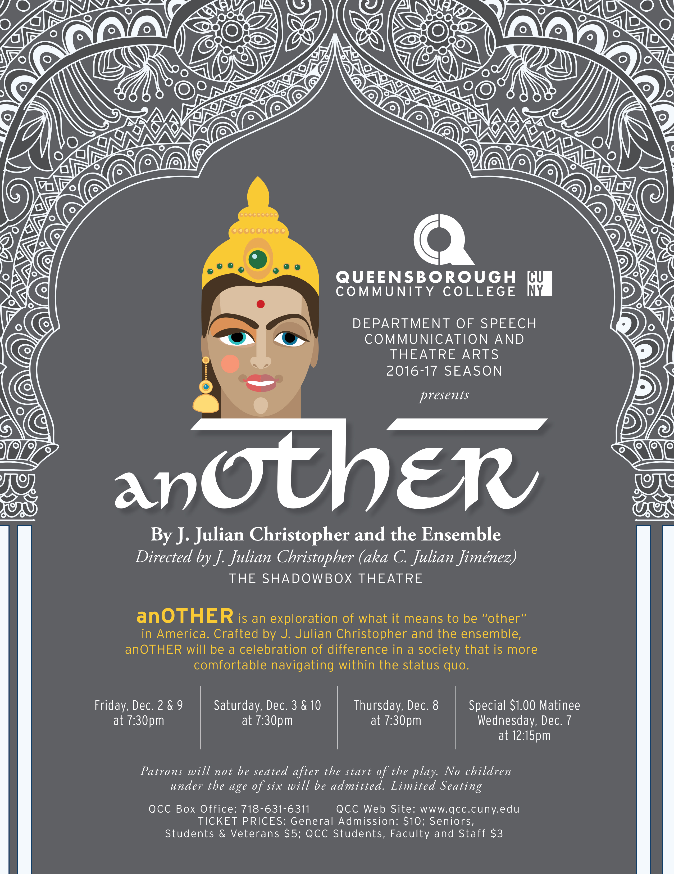 This is a poster for the past fall 2016 production of ‘anOther’, written by J. Julian Christopher and the Ensemble, and directed by J. Julian Christopher (aka C. Julian Jimenez). The poster displays a grand mosaic arch and the head of a goddess.